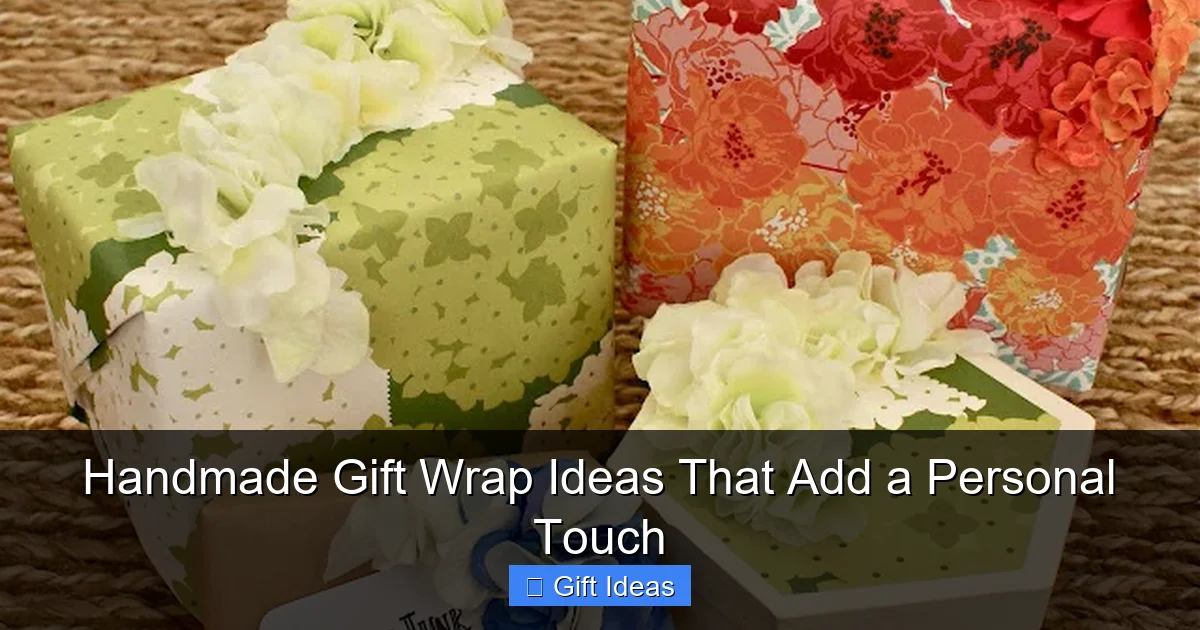 Handmade Gift Wrap Ideas That Add a Personal Touch