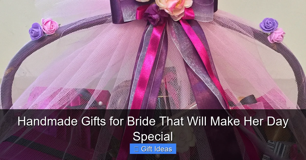 Handmade Gifts for Bride That Will Make Her Day Special