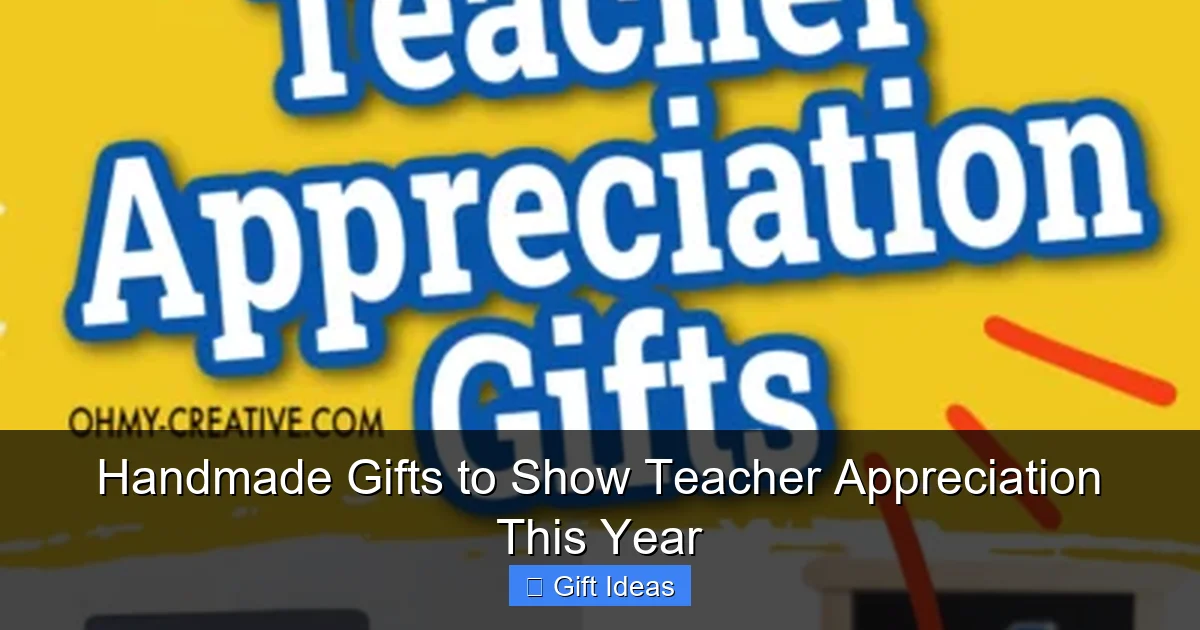 Handmade Gifts to Show Teacher Appreciation This Year