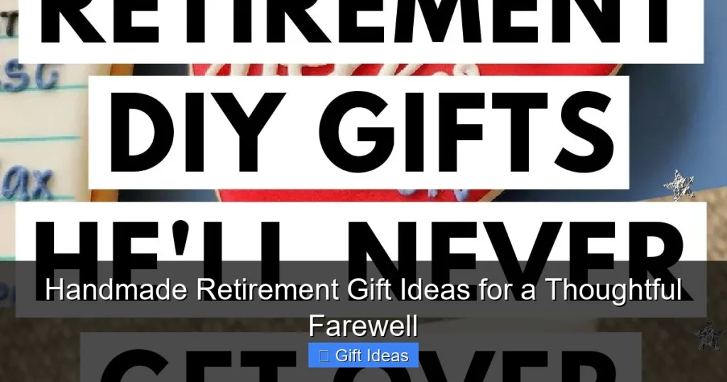 Handmade Retirement Gift Ideas for a Thoughtful Farewell