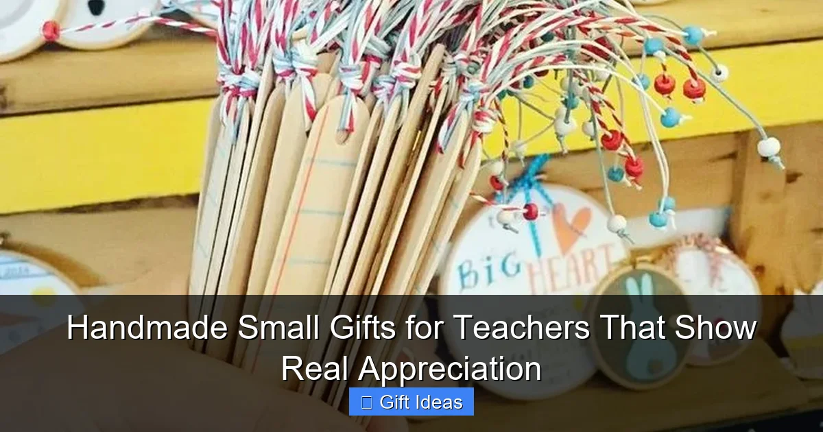 Handmade Small Gifts for Teachers That Show Real Appreciation