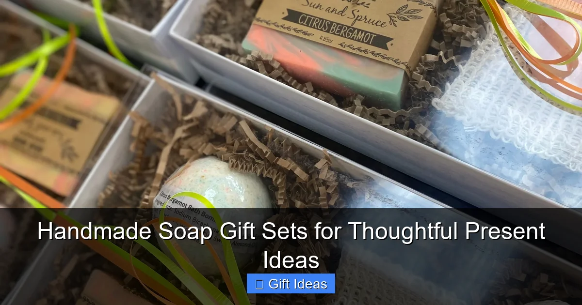Handmade Soap Gift Sets for Thoughtful Present Ideas