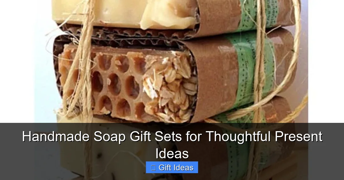 Handmade Soap Gift Sets for Thoughtful Present Ideas