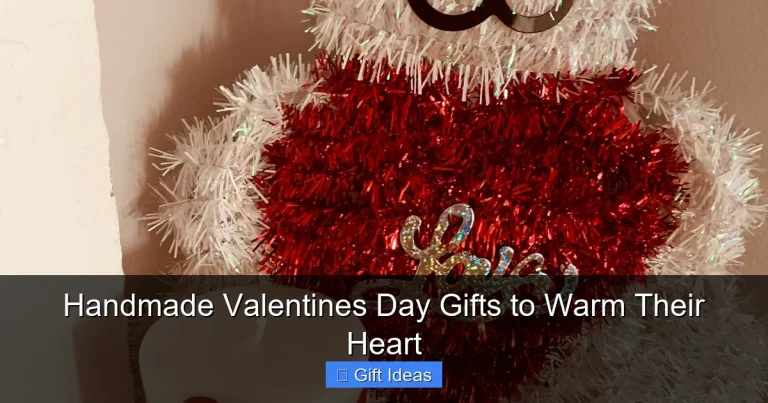 Handmade Valentines Day Gifts to Warm Their Heart