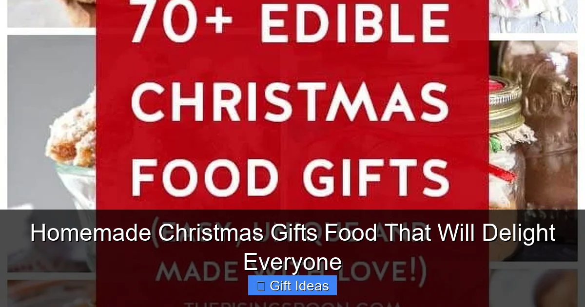 Homemade Christmas Gifts Food That Will Delight Everyone