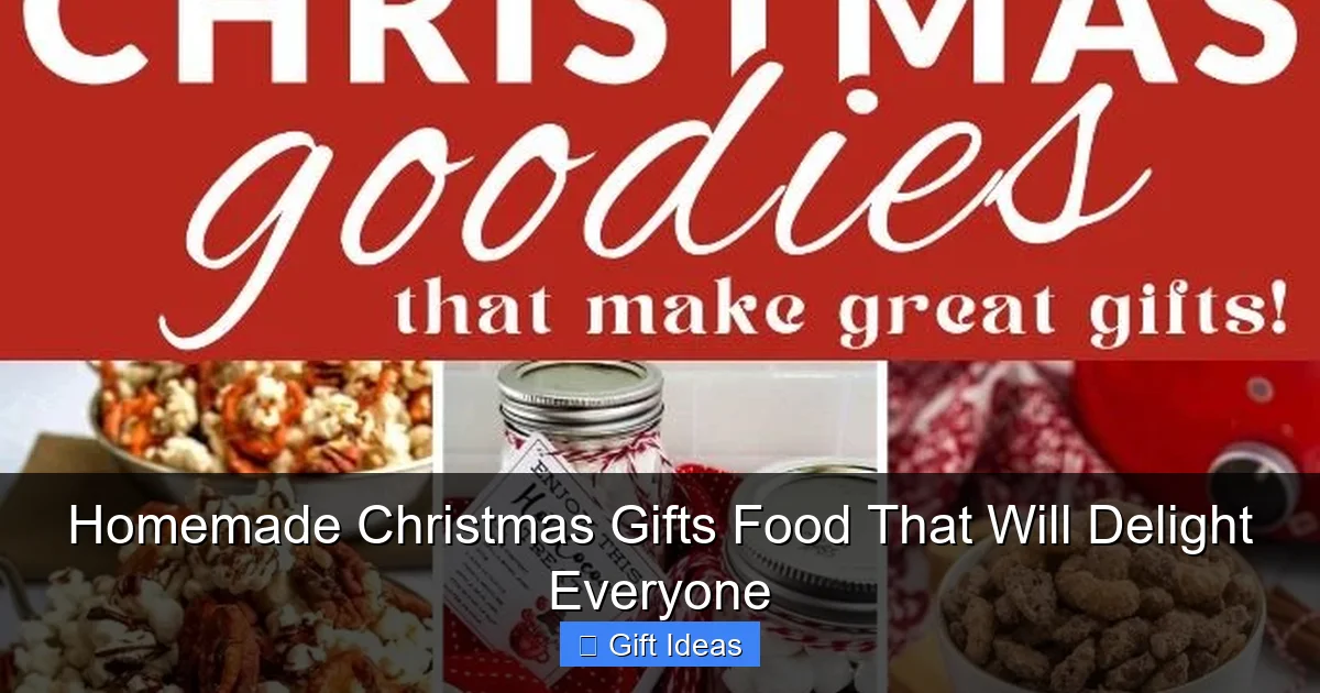 Homemade Christmas Gifts Food That Will Delight Everyone