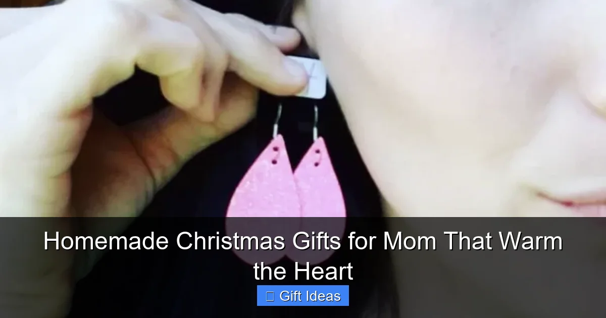 Homemade Christmas Gifts for Mom That Warm the Heart