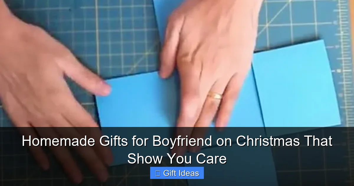 Homemade Gifts for Boyfriend on Christmas That Show You Care
