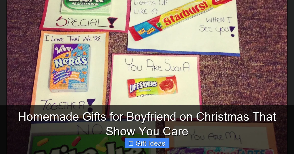 Homemade Gifts for Boyfriend on Christmas That Show You Care