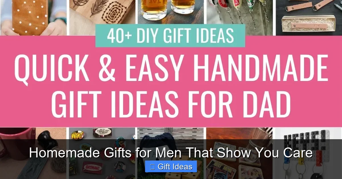 Homemade Gifts for Men That Show You Care