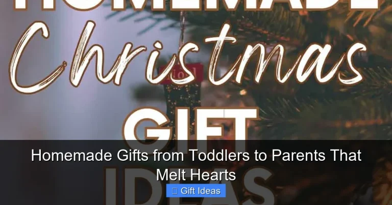 Homemade Gifts from Toddlers to Parents That Melt Hearts