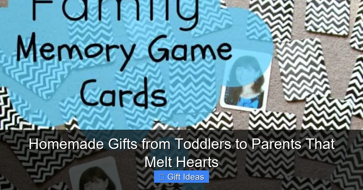 Homemade Gifts from Toddlers to Parents That Melt Hearts