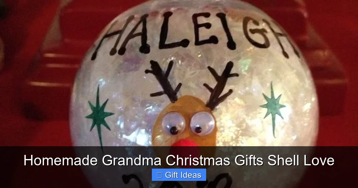 Homemade Grandma Christmas Gifts Shell Love