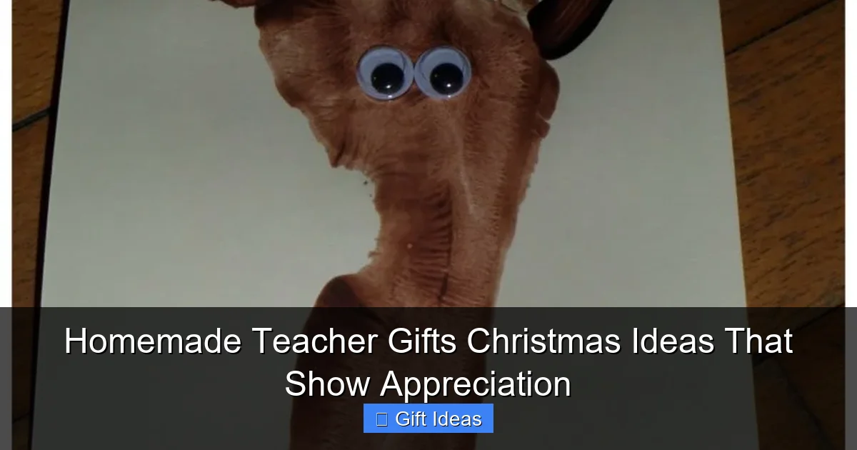Homemade Teacher Gifts Christmas Ideas That Show Appreciation