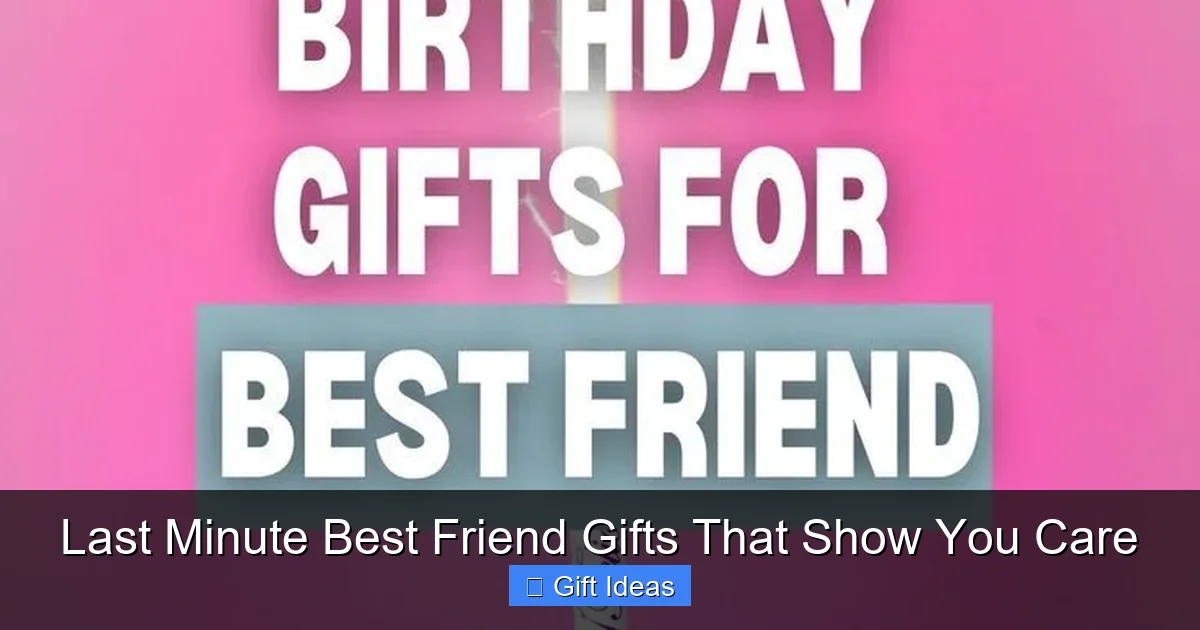 Last Minute Best Friend Gifts That Show You Care