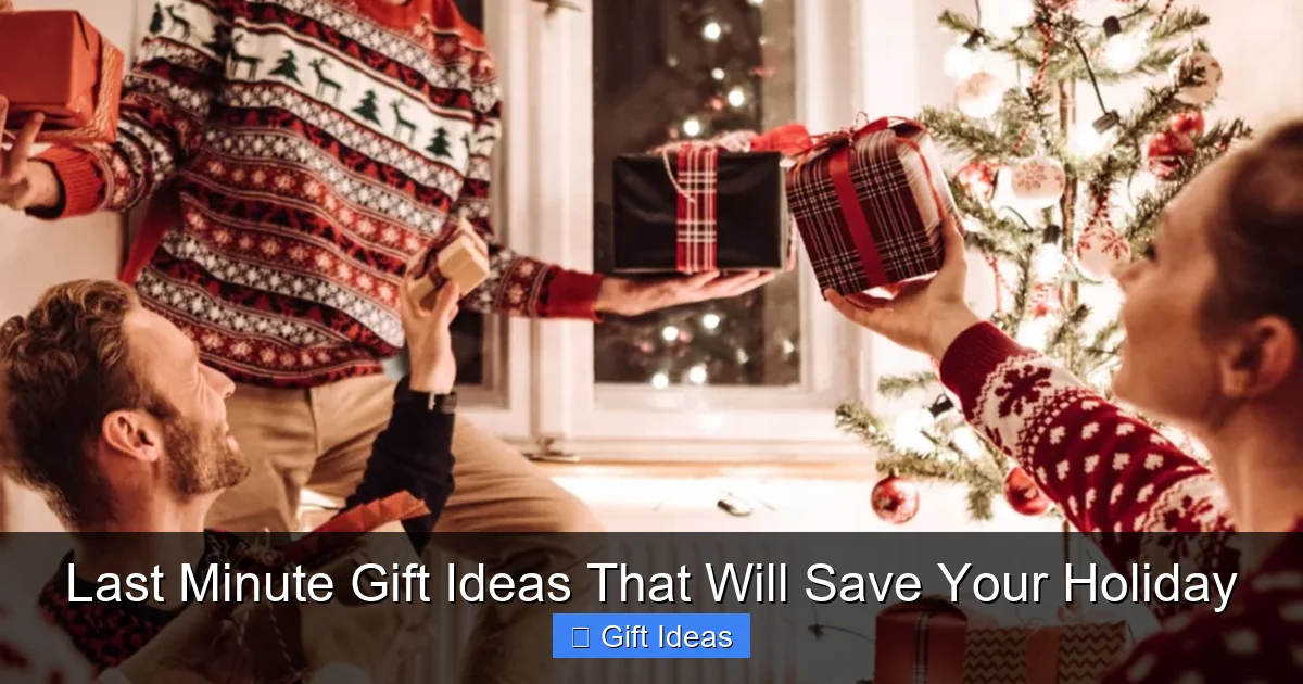 Last Minute Gift Ideas That Will Save Your Holiday