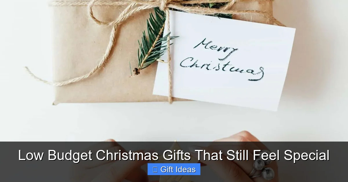 Low Budget Christmas Gifts That Still Feel Special