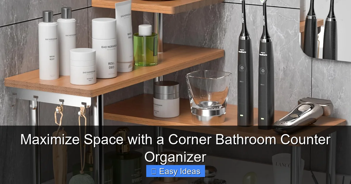 Maximize Space with a Corner Bathroom Counter Organizer