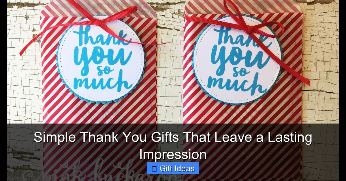 Simple Thank You Gifts That Leave a Lasting Impression