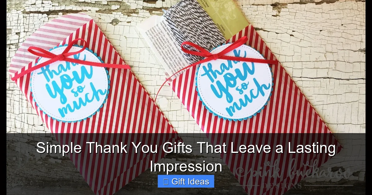 Simple Thank You Gifts That Leave a Lasting Impression