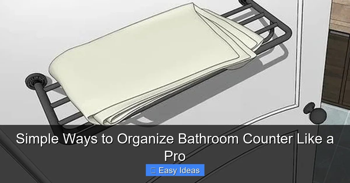 Simple Ways to Organize Bathroom Counter Like a Pro