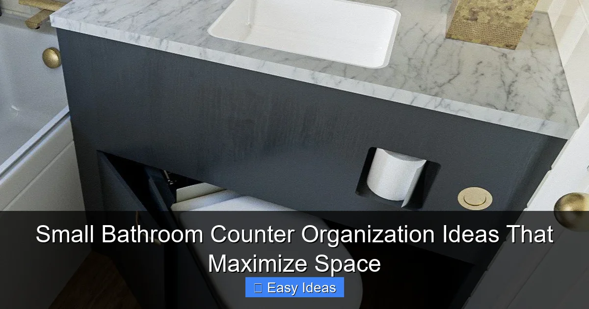 Small Bathroom Counter Organization Ideas That Maximize Space