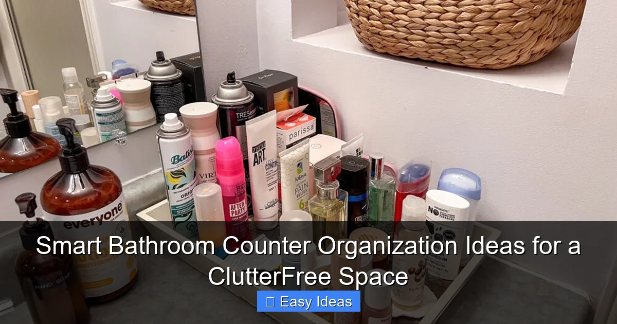 Smart Bathroom Counter Organization Ideas for a ClutterFree Space