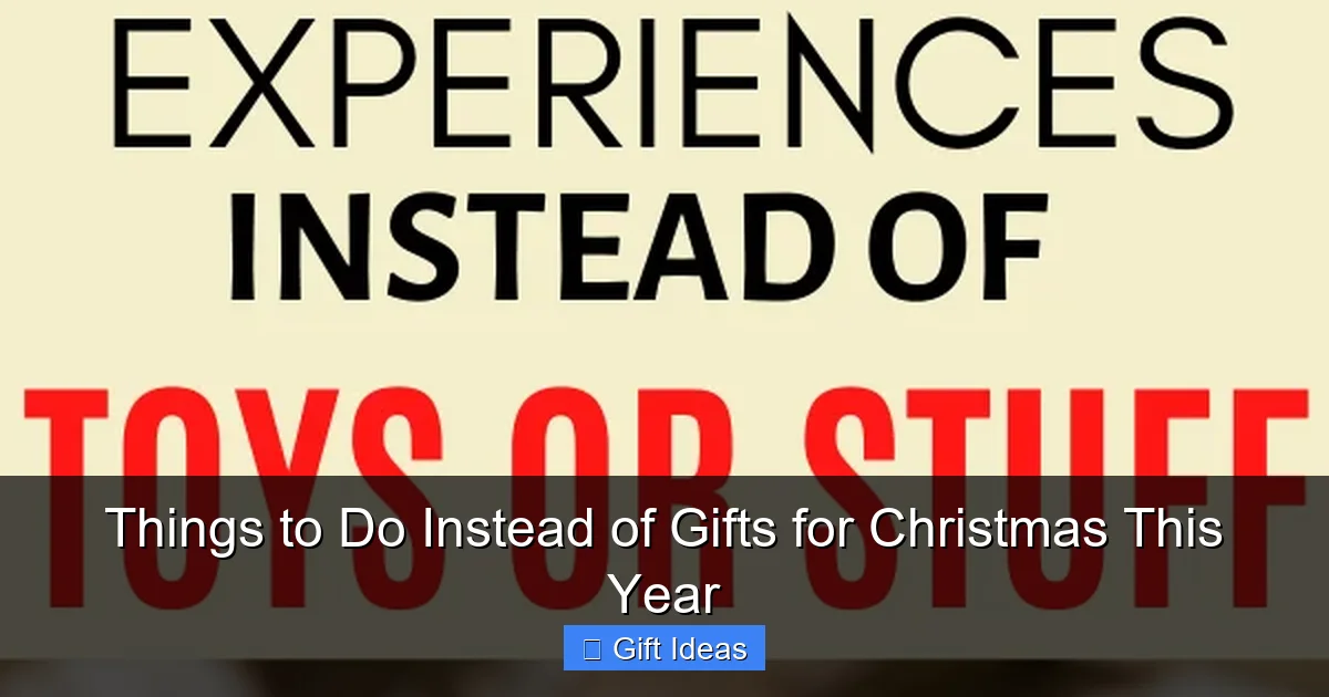 Things to Do Instead of Gifts for Christmas This Year