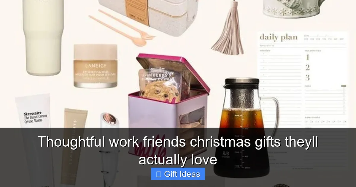 Thoughtful work friends christmas gifts theyll actually love