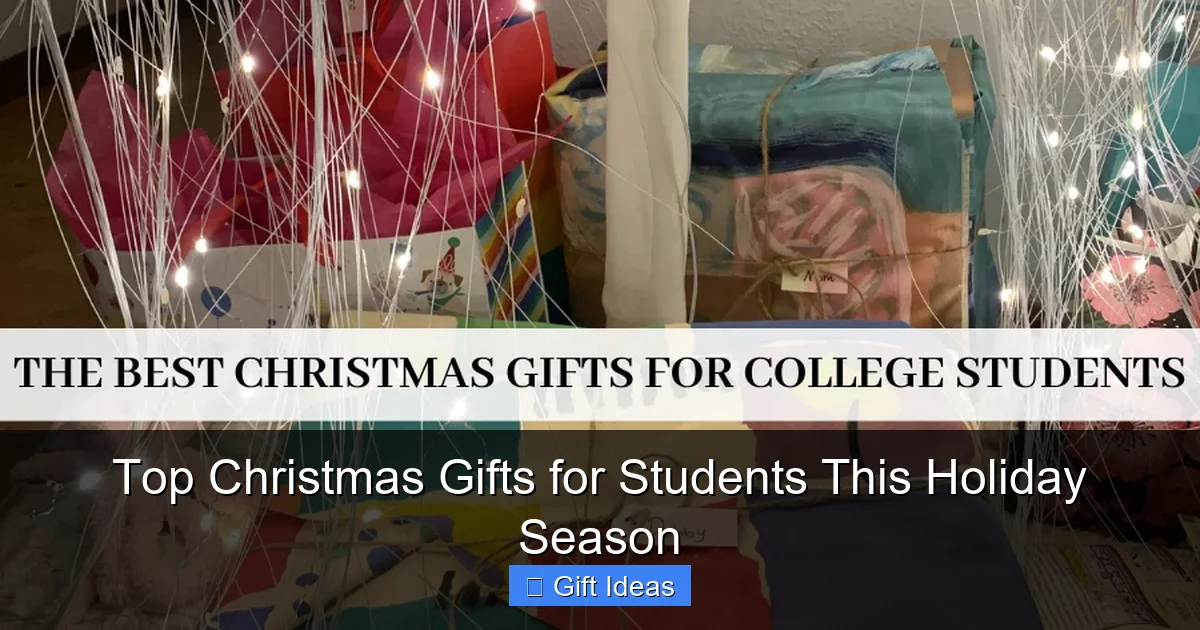 Top Christmas Gifts for Students This Holiday Season