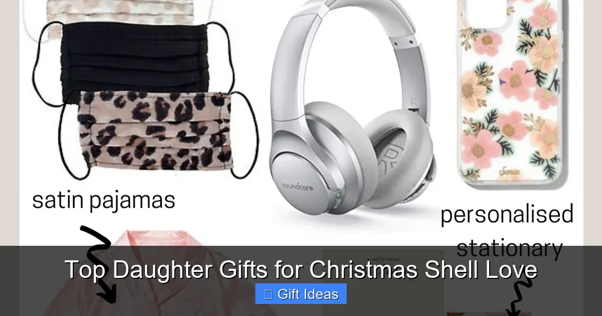 Top Daughter Gifts for Christmas Shell Love