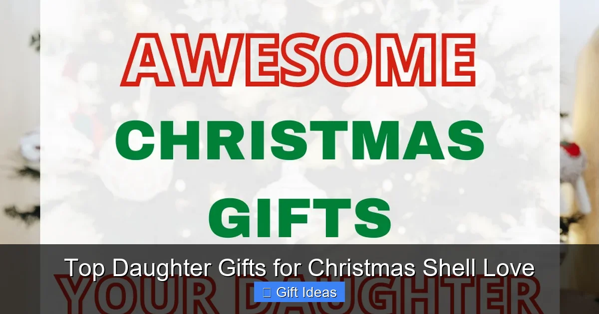 Top Daughter Gifts for Christmas Shell Love
