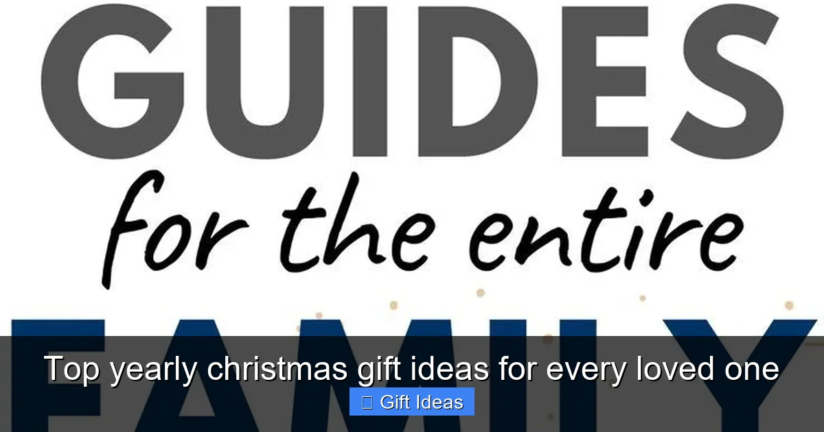 Top yearly christmas gift ideas for every loved one