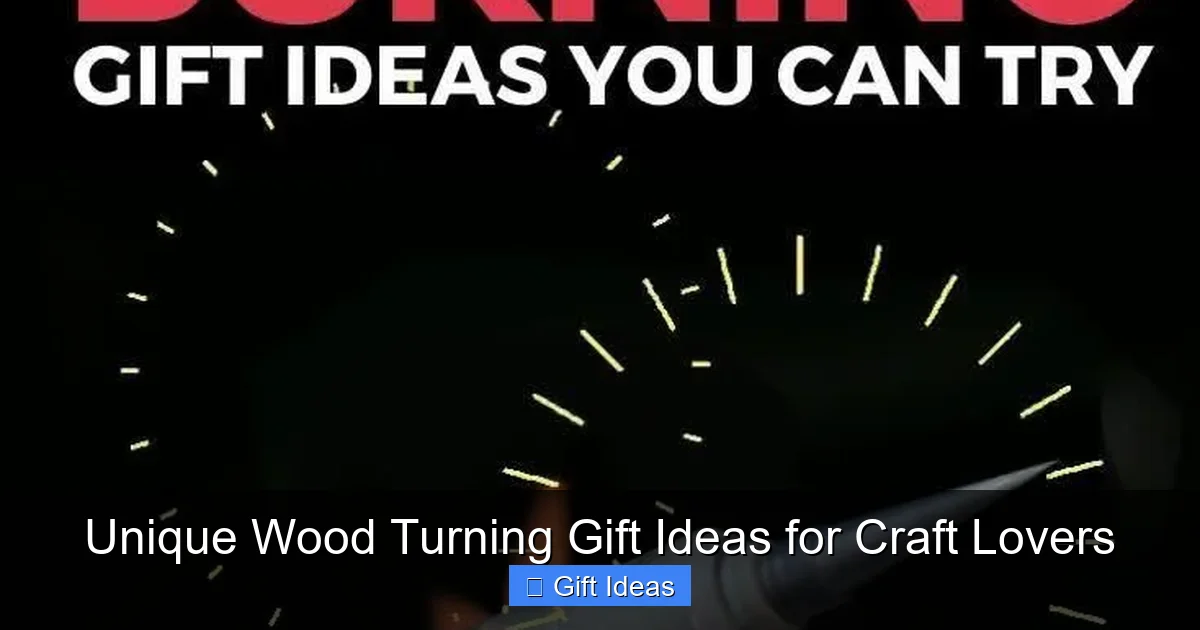 Unique Wood Turning Gift Ideas for Craft Lovers